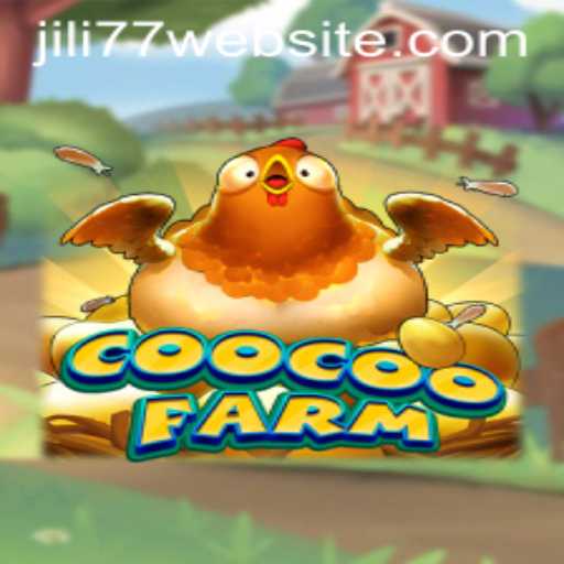 Exploring the Vibrant World of CooCooFarm on Jili77 Website