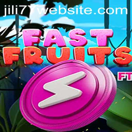 Experience the Thrills of FastFruits on Jili77 Website