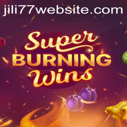 Exploring SuperBurningWins: A Slot Game Journey on Jili77 Website